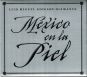 Mexico en la piel.jpg